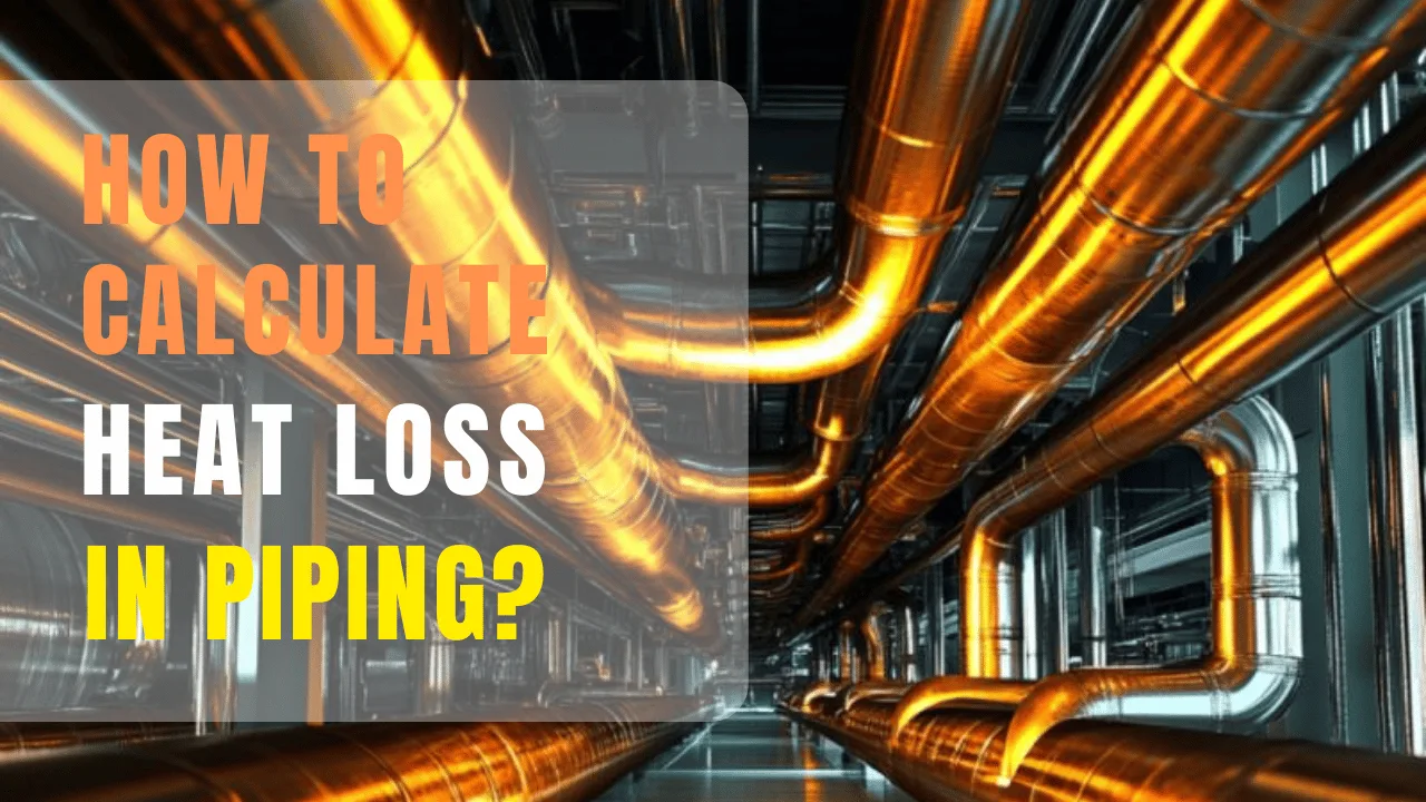 Heat Loss In Piping